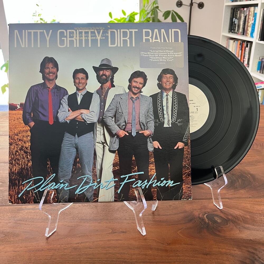 Nitty Gritty Dirt Band Plain Dirt Fashion LP 1984 Warner Bros W1-25113 Promo